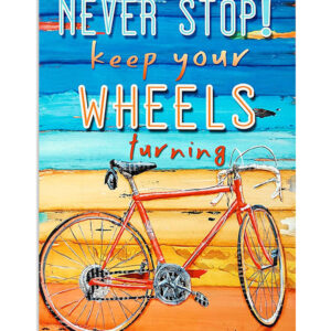 Cycling Mountain Biking Never Stop Your Wheels Poster, Biking Vintage Poster, Cycling Lovers Gift