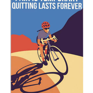 Cycling Mountain Biking Pain Is Temporary Poster, Biking Vintage Poster, Cycling Lovers Gift