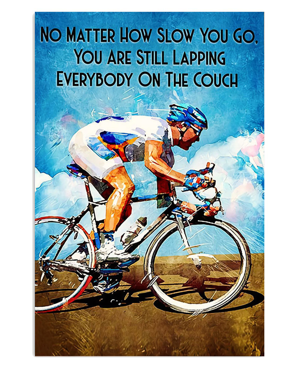 Cycling Mountain Biking You Are Still Lapping Poster, Biking Vintage Poster, Cycling Lovers Gift