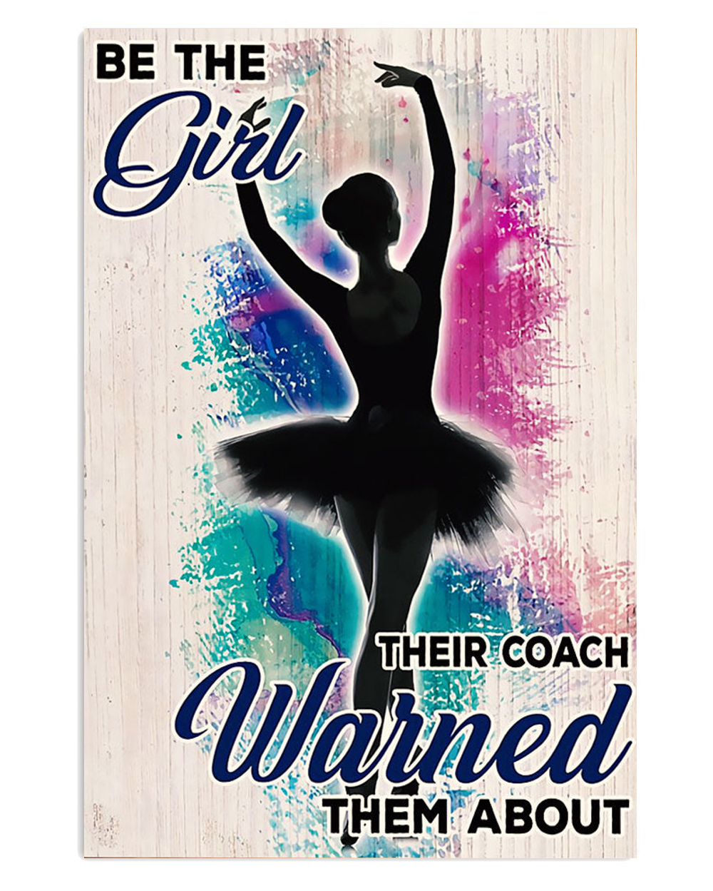Dancing Ballet Be The Girl Poster, Ballet Dancing Lovers Gift, Ballet Vintage Poster, Ballerina Gift
