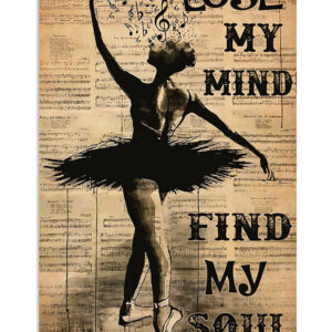Dancing Ballet Find My Soul Poster, Ballet Dancing Lovers Gift, Ballet Vintage Poster, Ballerina Gift