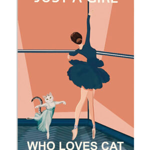 Dancing Ballet Girl Loves Cat And Ballet Poster, Ballet Dancing Lovers Gift, Ballet Vintage Poster