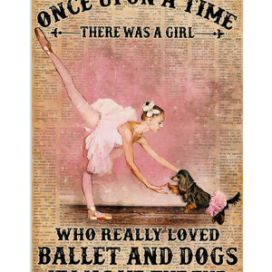 Dancing Ballet Girl Loves Dogs And Ballet Poster, Ballet Dancing Lovers Gift, Ballet Vintage Poster