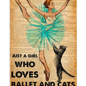 Dancing Ballet Girl Who Loves Ballet And Cats Poster, Ballet Dancing Lovers Gift, Ballet Vintage Poster