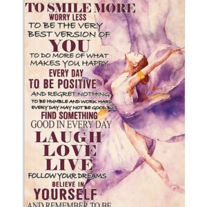 Dancing Ballet To Smile More Laugh Love Live Poster, Ballet Lovers Gift, Ballet Vintage Poster