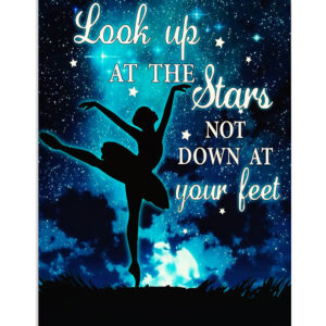 Dancing Ballet Look Up At The Stars Poster, Ballet Dancing Lovers Gift, Ballet Vintage Poster
