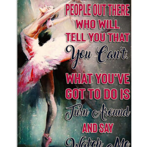 Dancing Ballet Turn Around And Say Ballet Dancer Ballerinas Poster, Ballet Dancing Vintage Poster