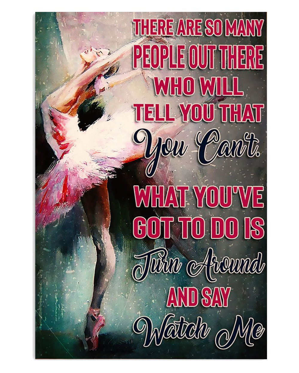 Dancing Ballet Turn Around And Say Ballet Dancer Ballerinas Poster, Ballet Dancing Vintage Poster