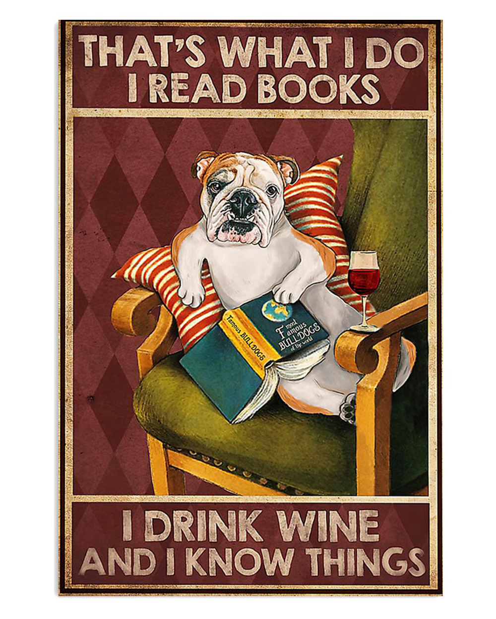 English Bulldog Read Books Drink Wine Know Things Puppies Lover Poster, Animal Lovers Vintage Wall Art