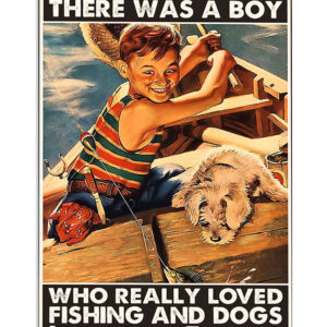 Fishing Boy Loves Fishing And Dogs Vintage Poster, Fishing Lover Gift, Dog Lover Poster