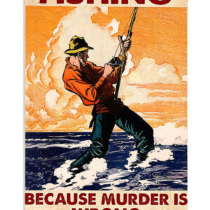 Fishing Because Mrder Is Wrong Vintage Poster, Fishing Lover Gift, Retro Fishing Hobby Poster