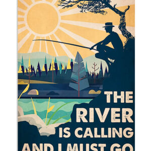 Fishing River Is Calling Vintage Poster, Fishing Lover Gift, Retro Fishing Hobby Poster