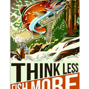 Fishing Think Less Fish More Vintage Poster, Fishing Lover Gift, Retro Fishing Hobby Poster