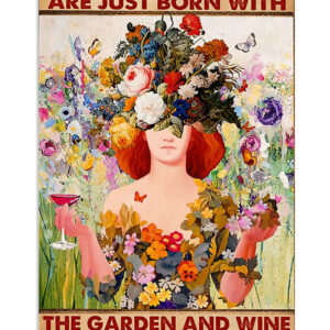 Gardening Born With Garden And Wine Poster, Gift For Gardener, Plants Lover Vintage Poster