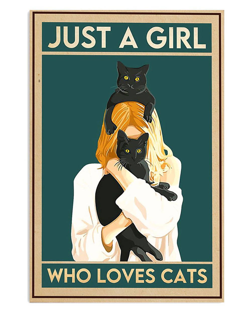 Girl Loves Black Cat Cat Kitties Lover Poster, Animal Lovers Gift, Cat Mom Dad Gift