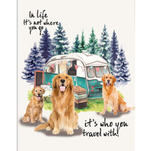 Golden Retriever It's Who You Travel With Dog Puppies Lover Poster, Animal Lovers Gift