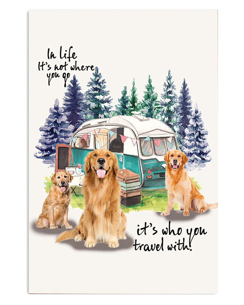 Golden Retriever It's Who You Travel With Dog Puppies Lover Poster, Animal Lovers Gift