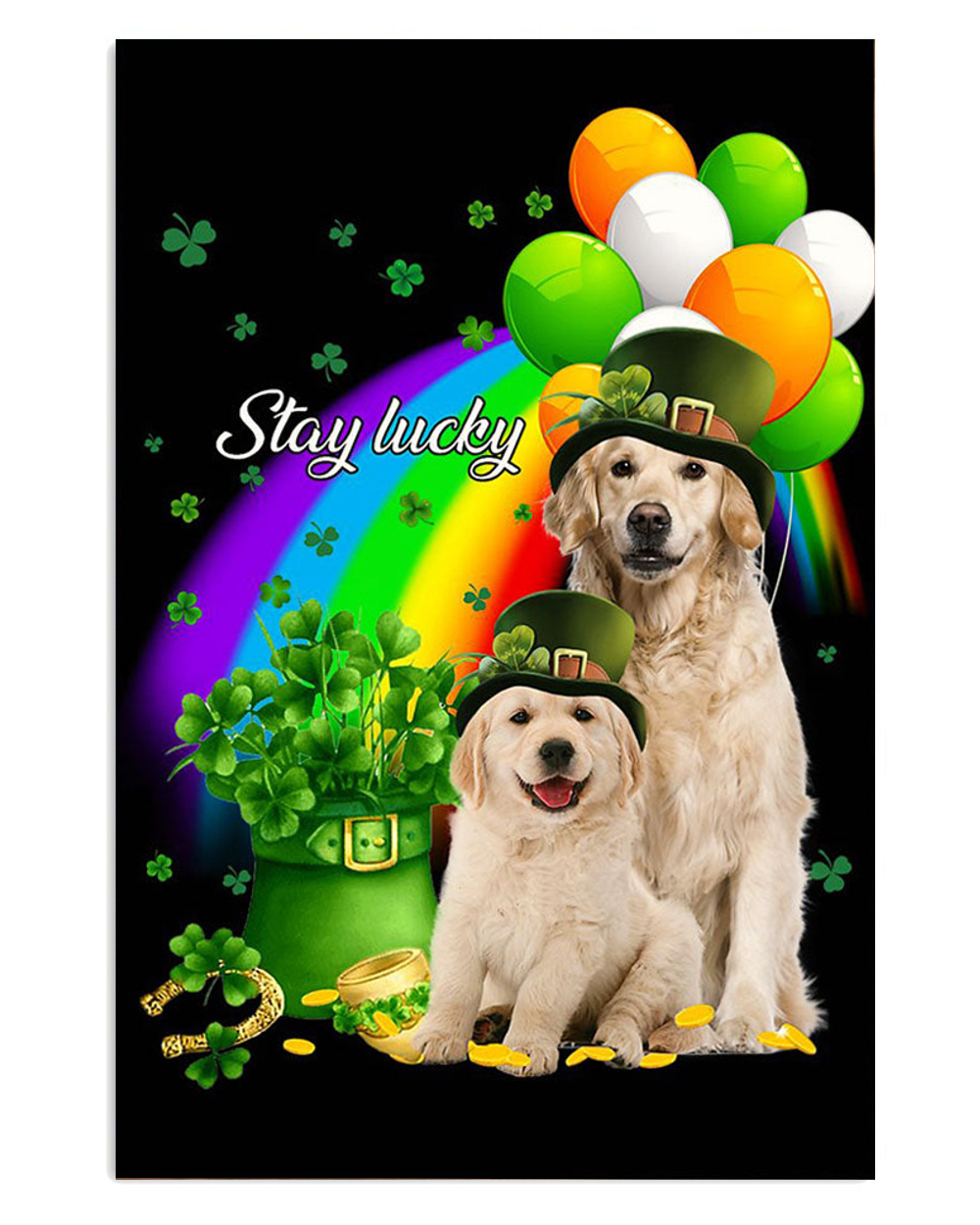 Golden Retriever St Patrick's Day Stay Lucky Dog Puppies Lover Poster, Animal Lovers Gift