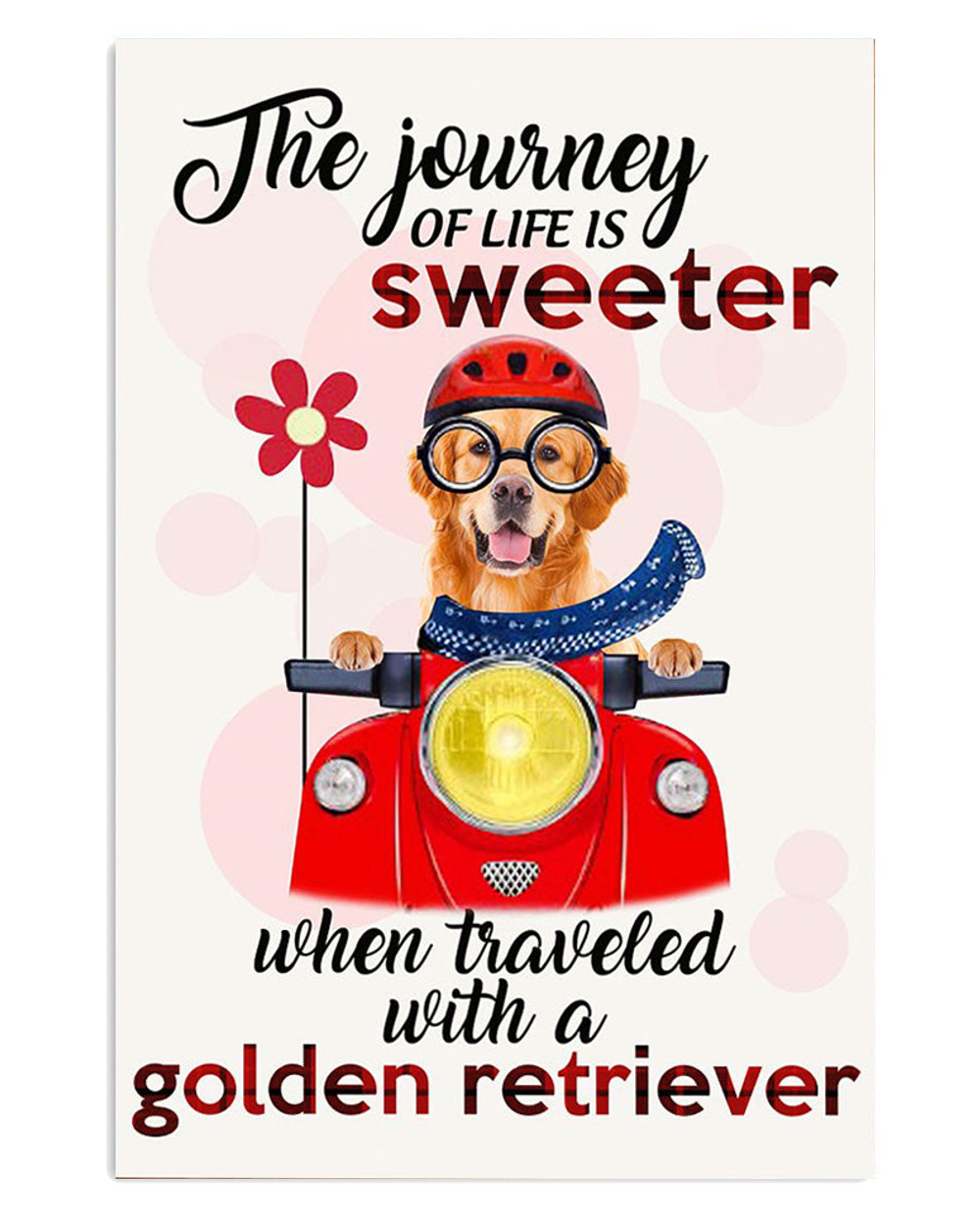 Golden Retriever Travel With A Golden Retriever Dog Puppies Lover Poster, Animal Lovers Gift