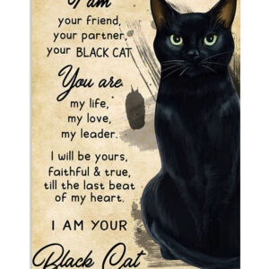 I Am Your Black Cat Cat Kitties Lover Poster, Animal Lovers Gift, Cat Mom Dad Gift