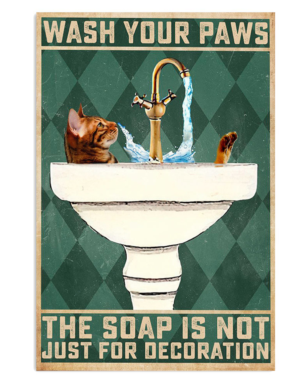 Wash Your Paws Cat Kitties Lover Poster, Animal Lovers Gift, Cat Mom Dad Gift